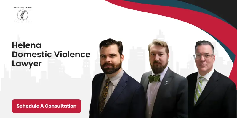 best helena domestic violence lawyer