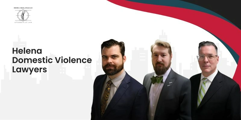 top helena domestic violence lawyer